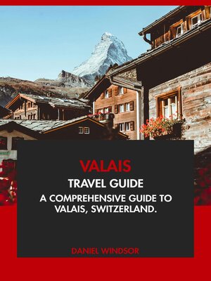 cover image of Valais Travel Guide